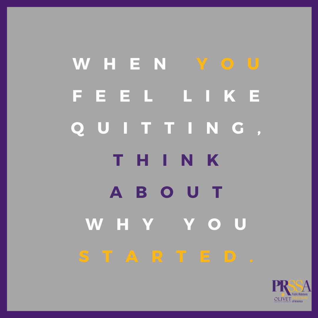 As we approach midterm, remember why you started. Think about how much progress you have made this semester. Keep up the great work. We’re rooting for you.
#OlivetPRSSA #PRSSA #Motivation