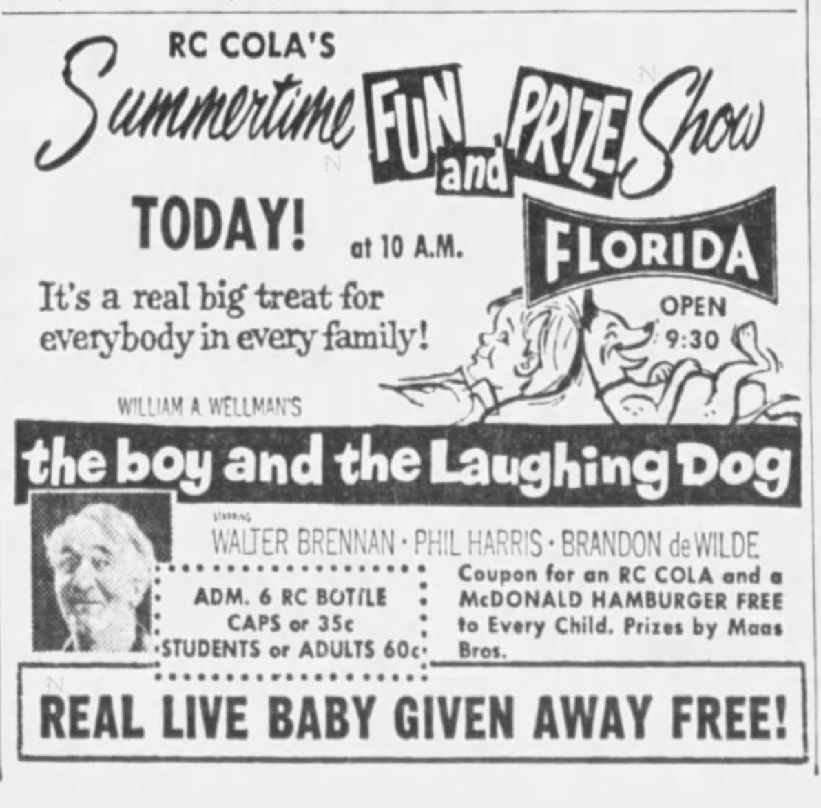 Were they really giving away real live babies at William A. Wellman's The Boy and the Laughing Dog show, sponsored by RC Cola in Tampa in 1963?