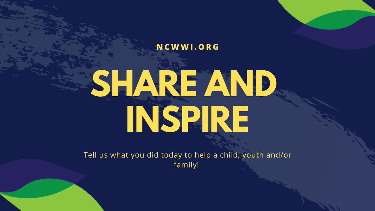 NCWWI's tweet photo. Share & inspire others by telling us what you did today to help a child, youth, and/or family? #RemarkableWednesday #WeAreChildWelfare #childwelfare #fostercare #kinshipcare #socialwork https://t.co/xR3uqyXV1J