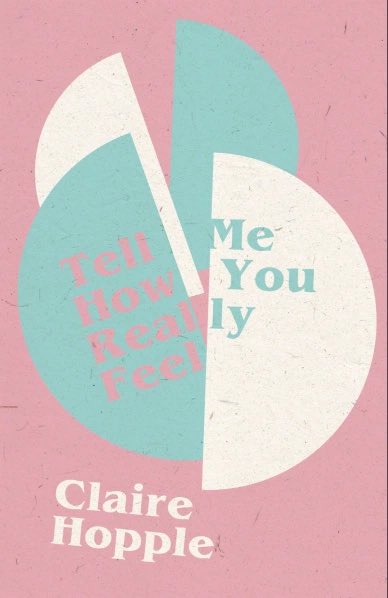 Tell Me How You Really Feel by  @clairehopple ( @MaudlinHouse)