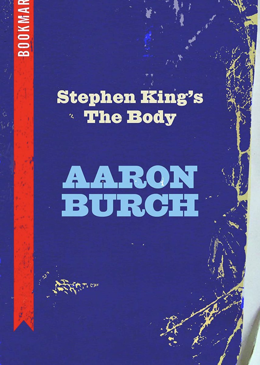 Stephen King’s The Body by  @Aaron__Burch (Ig Publishing)
