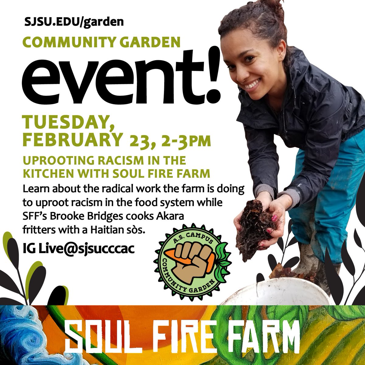Happy Wednesday, Spartans! Join @sjsucccac IG Live on Tuesday, February 23 for a conversation about uprooting racism in the food system with Brooke Bridges! 

For more info on CCCAC garden events check out: SJSU.EDU/garden