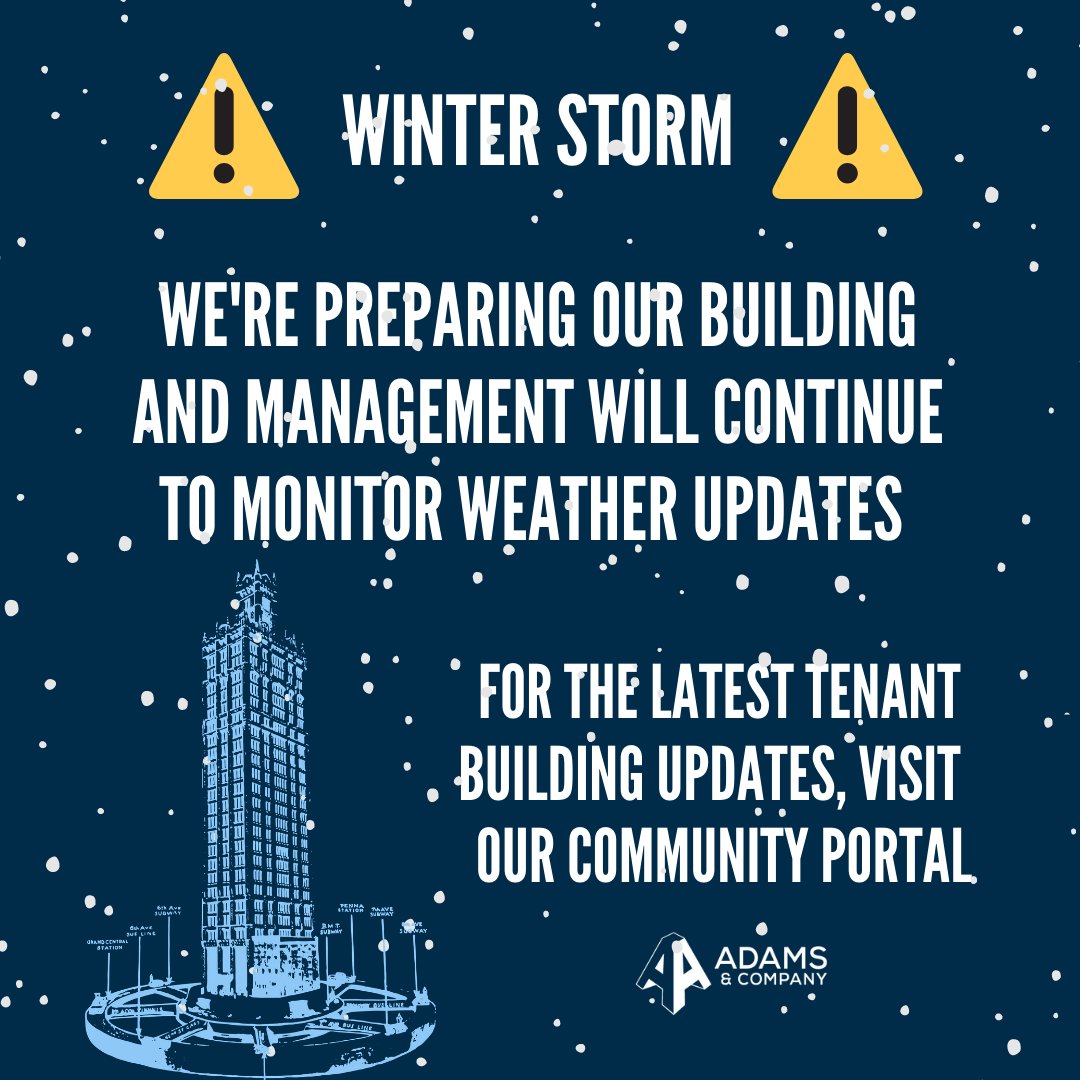 110west40's tweet photo. ATTENTION TENANTS..... We're preparing our building for the upcoming snow storm and management continues to monitor the weather updates. Visit our building’s Community Portal to keep up to date with the latest news. For social media, follow @adamsrenyc #AdamsCoMMUNITY #110west40 https://t.co/665dOtAlBV