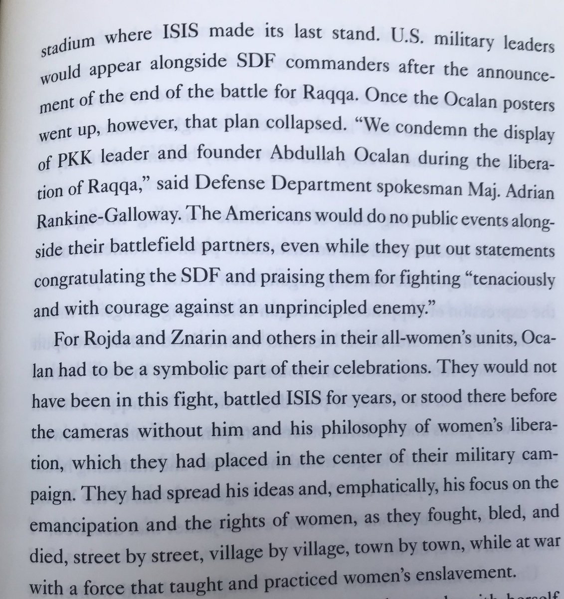 Pleasantly surprised by this very fair description of why the Ocalan flag was raised in Raqqa and why it mattered. Glad the author made a point of recognizing how his political philosophy underpinned the defeat of ISIS, regardless of US disapproval.