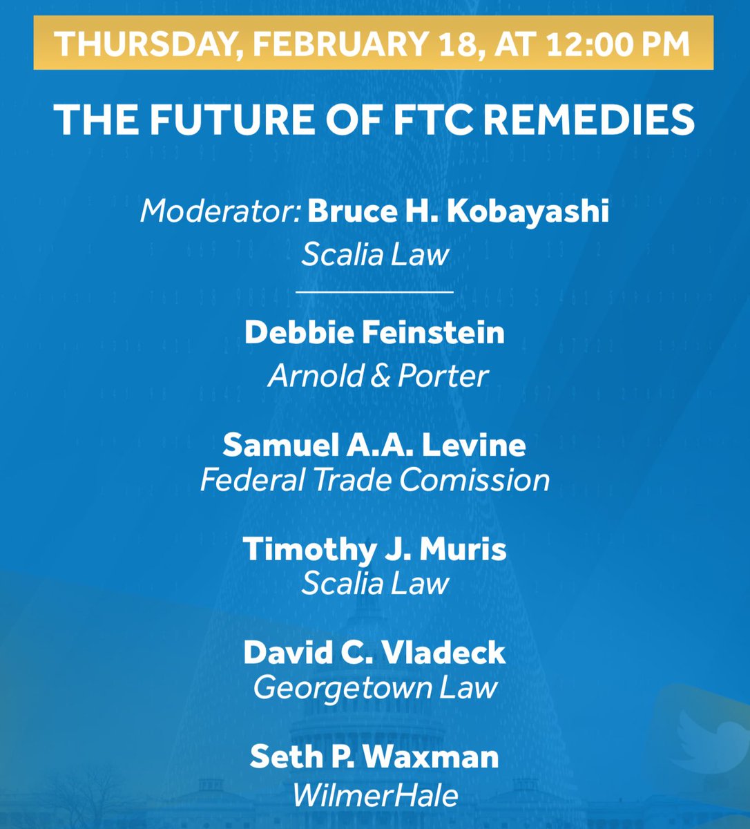 geomasonlrev's tweet image. 12pm 2/18: The Future of FTC Remedies with Bruce Kobayashi @GAI_GMU, Debbie Feinstein @arnoldporter, Sam Levine @FTC, Tim Muris @georgemasonlaw, David Vladeck @GeorgetownLaw, and Seth Waxman @WilmerHale #GMLRSymposium