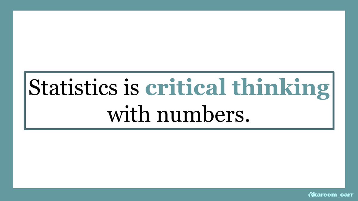 A lot of people don't understand statistics. Statistics is critical thinking with numbers. In statistics, the goal isn't to use numbers for the sake of using numbers. It's to use numbers in service of revealing the truth.