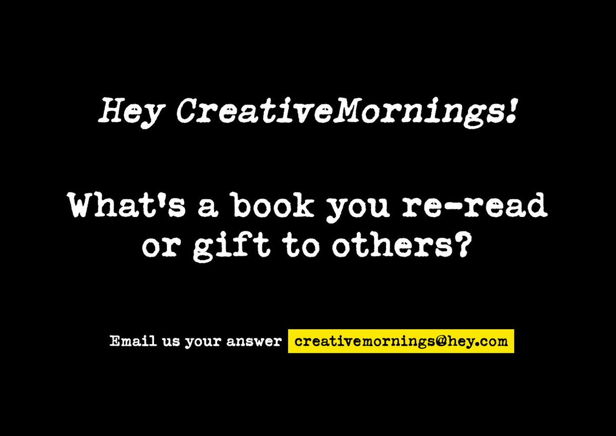 CreativeMornings/BOM (@mumbai_cm) on Twitter photo Hey CreativeMornings! is a global creative water cooler.
Our first question is…What is a book you re-read or gift to others?
Email creativemornings@hey.com with your answer and get a response from a real human!
#HeyCreativeMornings Hey CreativeMornings! is a global creative water cooler.
Our first question is…What is a book you re-read or gift to others?
Email creativemornings@hey.com with your answer and get a response from a real human!
#HeyCreativeMornings