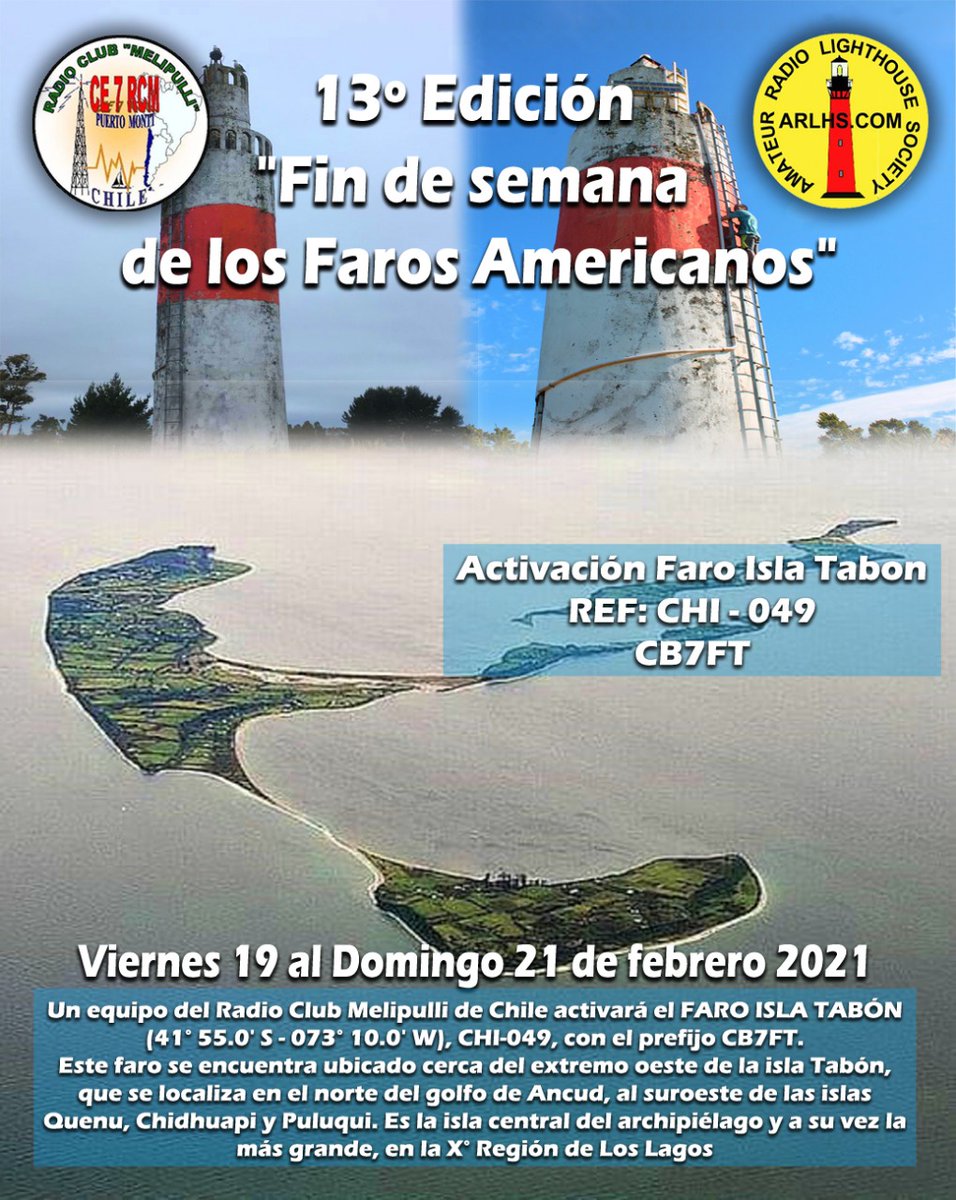 ESTE FIN DE SEMANA 19, 20 Y 21 FEBRERO 2021 ESTAREMOS ACTIVANDO EL FARO ISLA TABON CHI-049 CB7FT RADIO CLUB MELIPULLI DE PUERTO MONTT.

HF 10, 20, 40 y 80 Metros

VHF Repetidores locales de la zona

DMR TG 914  y TG 730