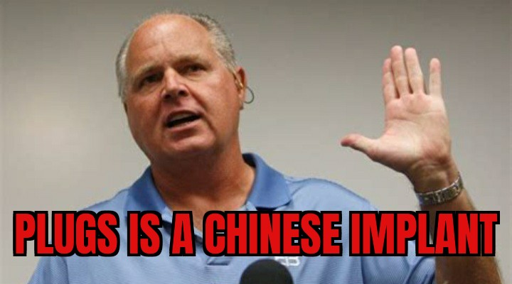 😡Plugs is a Chinese Implant😡
#RIPRushLimbaugh

@steven_kerns
@SimonFidler84
@gentz_thomas
@SkyePea2021
@janicefarris8
@DCS_74
@Dbargen
@pcal4HIM
@DwayneRay9
@retirewcashflow
@RNVthree
@RW2RED
@sammie91j
@ScottCurit
@shimjelly
@SnazzyTexan
@spacex73
@The_Follow_Up
@the_silkyway