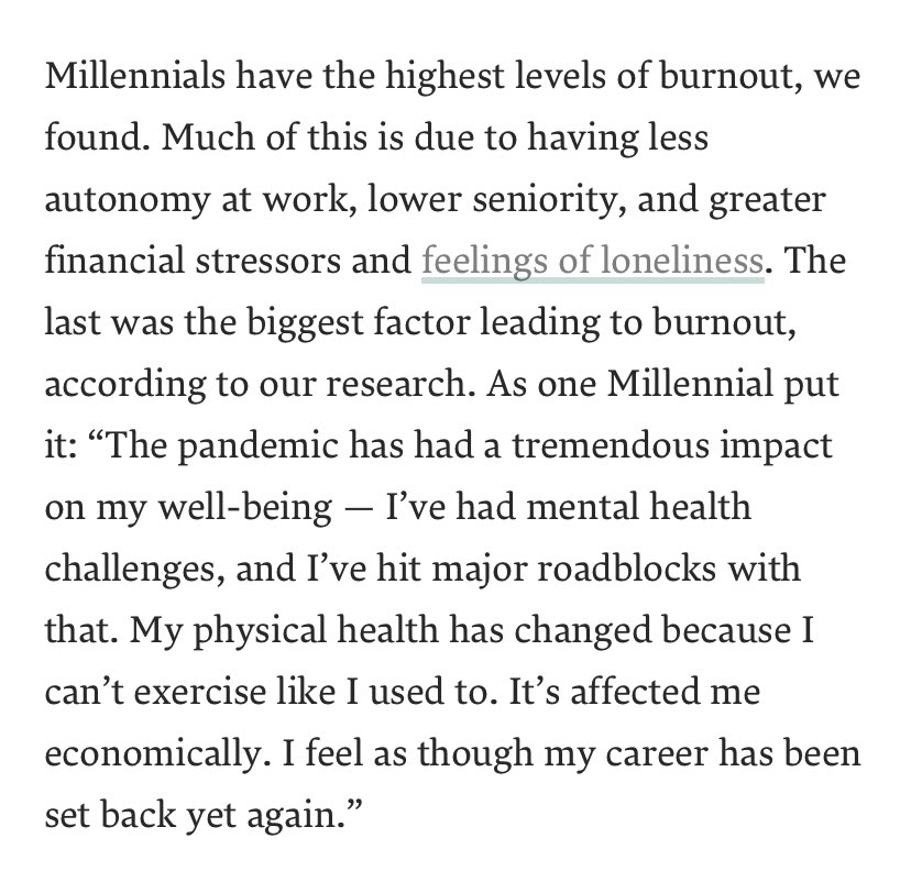 Second, I’ve been thinking a lot about the intersection of isolation, loneliness, and burnout, especially in my work w higher ed leadership. Things are hard and you can’t connect w/ work colleagues in the same way. Anyway, this part about millennials reinforces these concerns.
