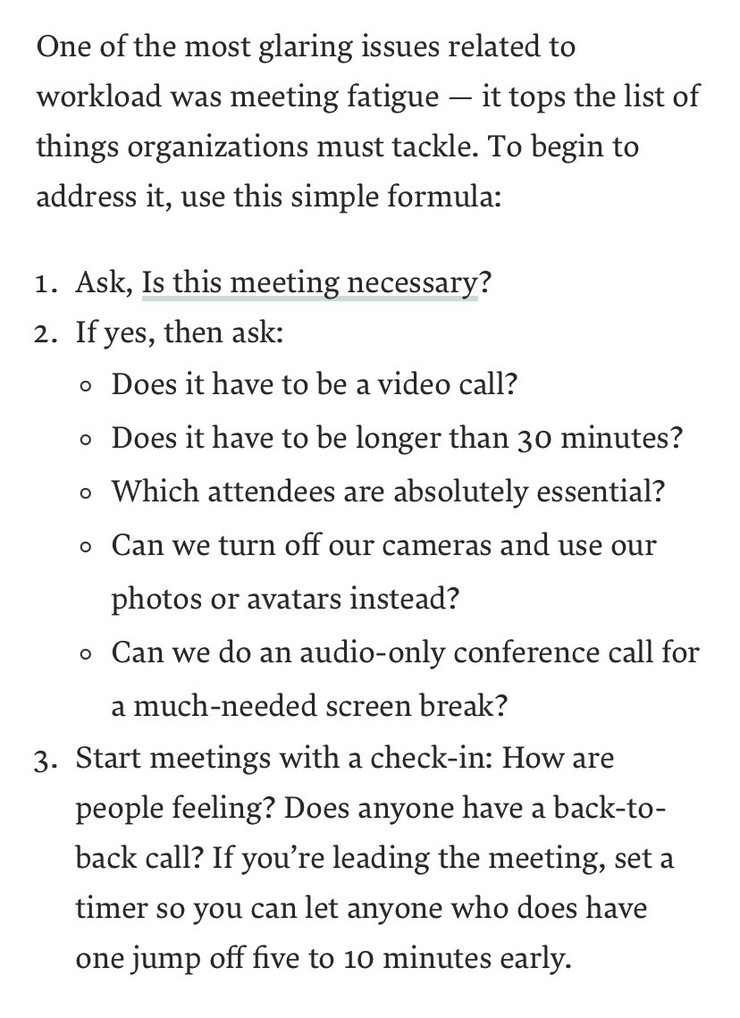 Fourth, we can help a lot by cutting meetings & making meetings better. If you’re running a meeting, come prepared. Be absolutely certain it’s necessary and has a goal. If you don’t have agenda items, cancel it. People can’t do their actual jobs if they’re zooming all day.