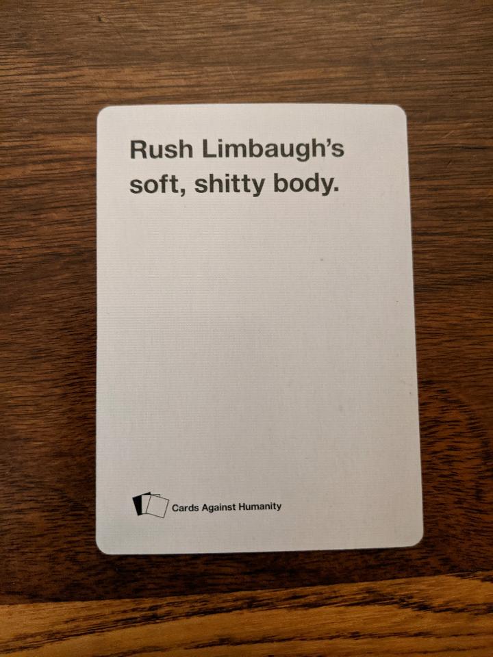 I don't often advocate the celebration of a beings death but Fuck Rush Limbaugh. He was one of the people that poisoned my family w/ his "entertainment". Fun fact: until I was like 14 I thought his show was satire. One day I realized he meant it &amp; my dad bought it. Fuck Rush.