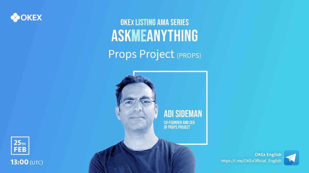 okx's tweet photo. 📣 Join the @OKEx x @PropsProject Retweet Campaign to win up to 12600 $PROPS!

✅ Follow @OKEx, RT &amp; @ 2 frds
✅ Join #AMA with Adi Sideman (Co-Founder &amp; CEO of #PROPS): https://t.co/ivGn3zZkMS
✅ Fill: https://t.co/Fu7xUPGe9w

Get involved during the session for extra 🎁 https://t.co/MLDgXhXPM6
