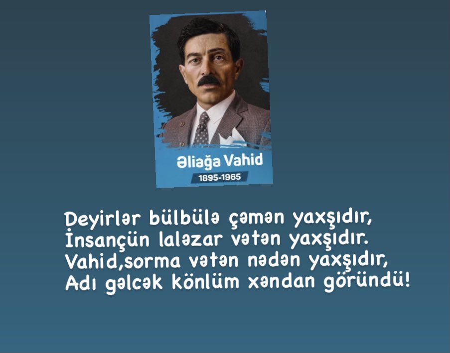 “Bir kərə dillərdə min əzbər oldun...”

Ölməz qəzəlxan Vahidi doğum günündə yad edək! 
#əliağavahid