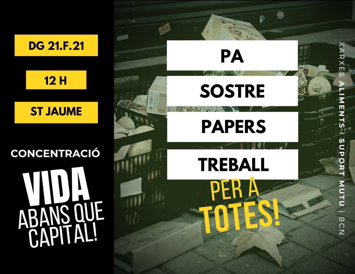 Aquest diumenge les xarxes de suport convoquem una concentració per reclamar el que ens és propi i ens estan furtant. La dignitat no és negocia. Pa,sostre,papers i treball per a totes✊ #VidaAbansQueCapital #XarxesdeSuport
