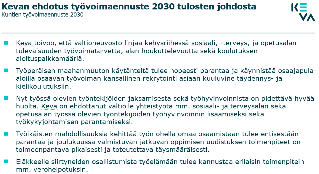 Keva on tehnyt viisi erilaista ehdotusta, jolla kuntien osaajapulaan voidaan tehdä merkittäviä parannuksia.  

#eläköityminen #koulutus #työhyvinvointi #osaajapula 

keva.fi/uutiset-ja-art…