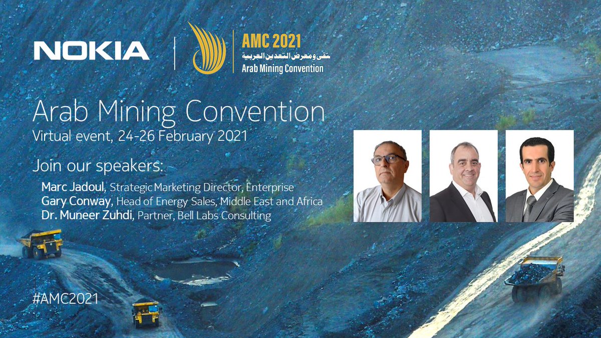 Join us next week at #AMC2021! Connect with #mining industry leaders and learn about the prodigious mining markets in Saudi Arabia, Oman, Morocco, Jordan, UAE, Sudan and Egypt. Secure your seat. nokia.ly/2Zhsavt