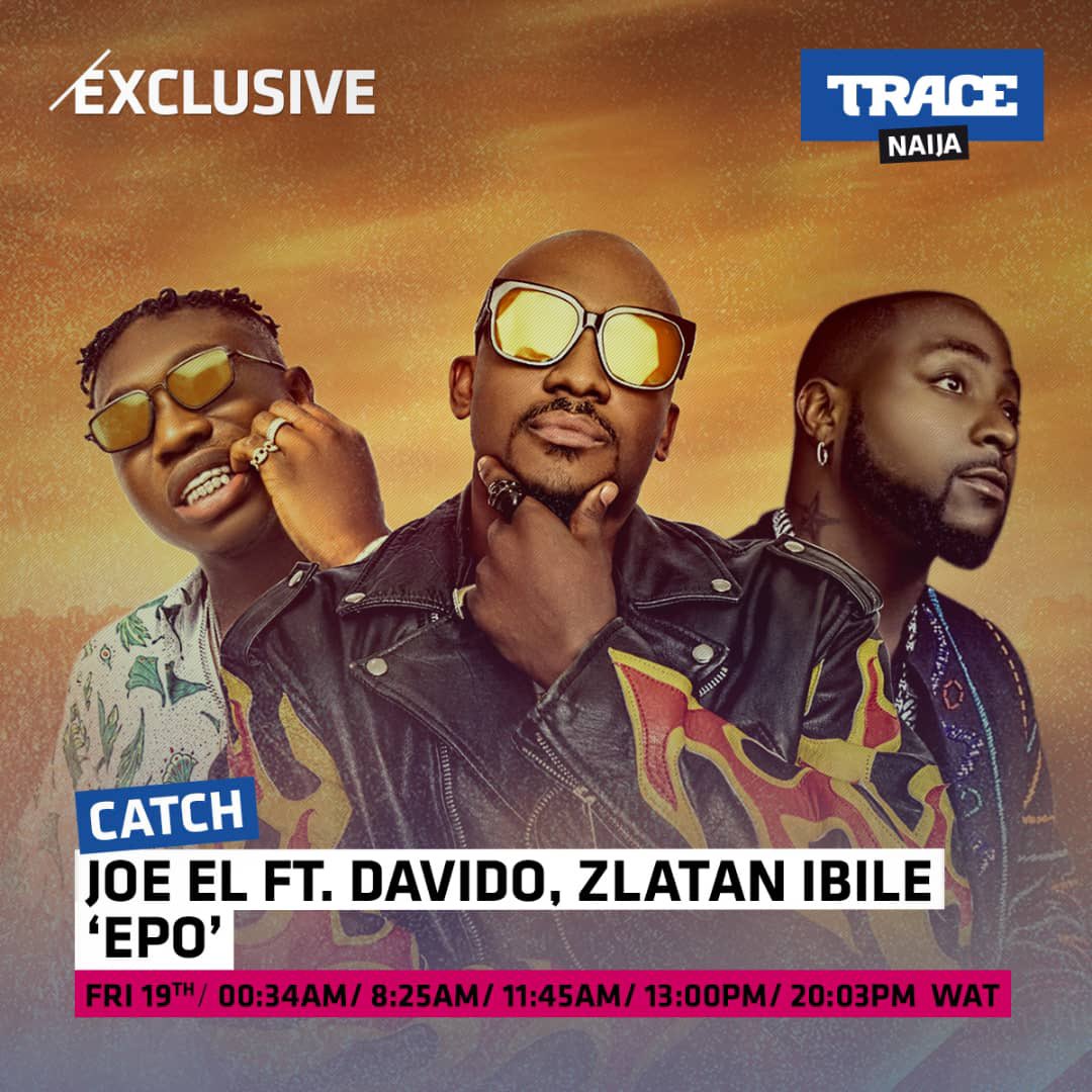 Catch #EPO by <a href="/joeelkennis/">JOEL AMADI</a> ft @zlatan_ibile &amp; <a href="/davido/">Davido</a> 🔥🔥. Friday 19Th February, 2021.
__
Catch it by these times on @tracenaija #Tracenaija #Tracenaija325