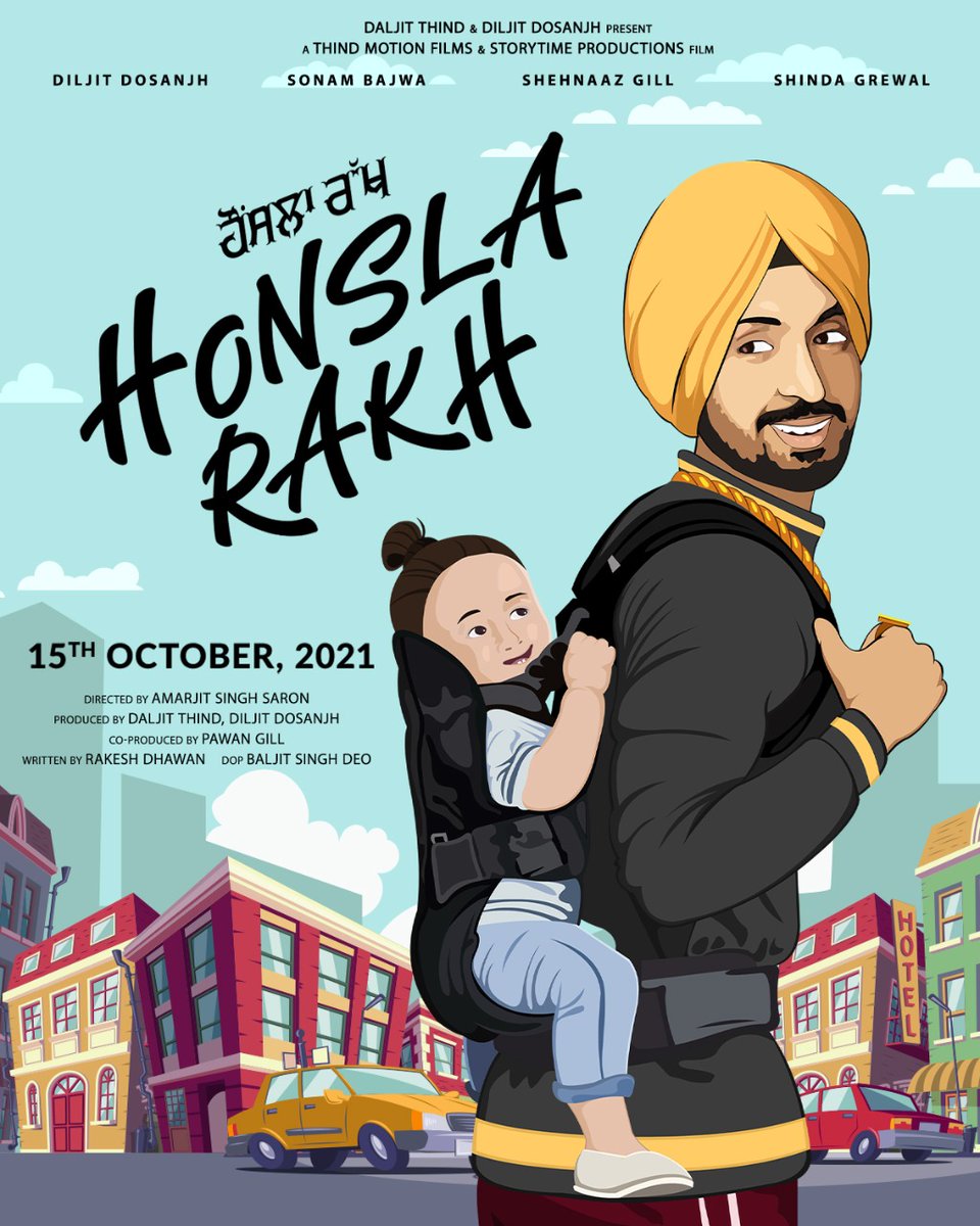 First Look Poster of #HonslaRakh. Starring #DiljitDosanjh, #SonamBajwa, #ShehnaazGill and #ShindaGrewal.
Directed by Amarjit Singh Saron.
Release on 15 Oct 2021. [#Dusshera]

@diljitdosanjh @SonamBajwa @ishehnaaz_gill @humblekids_