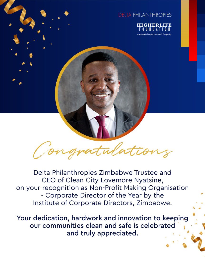 We send our hearty congratulations to Delta Philanthropies Zimbabwe Trustee and CEO of Clean City Mr Lovemore Nyatsine on his recent recognition as the Non-Profit Making Organisation- Corporate Director of the Year by the Institute of Corporate Directors, Zimbabwe.
