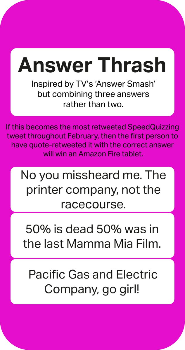 SpeedQuizzing's tweet image. To be eligible for the #AmazonFireTablet prize, click &apos;Retweet&apos;, then click &apos;Quote&apos; and input your answer in a hashtag with no spaces. This is our 5th #AnswerThrashCompetition question.