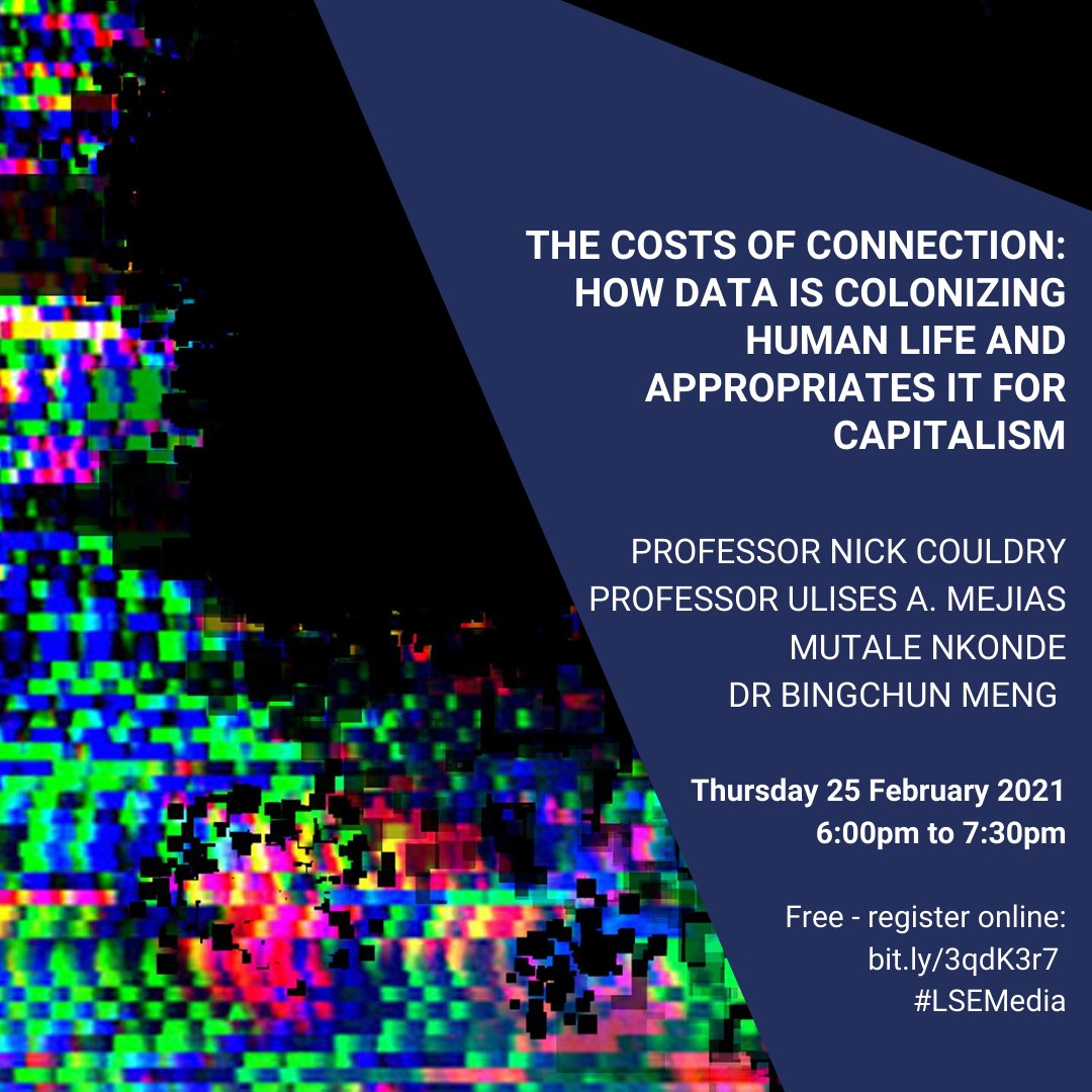 MediaLSE's tweet image. ⌛Exactly 1 week to go! We&apos;re excited to bring @couldrynick @UlisesAliMejias @mutalenkonde together to discuss #datacolonialism #TheCostsofConnection &amp;amp; more. 

Sign up for your ticket to join the discussion and participate in the Q&amp;amp;A! 

🎟️ Tickets: lse.zoom.us/webinar/regist…