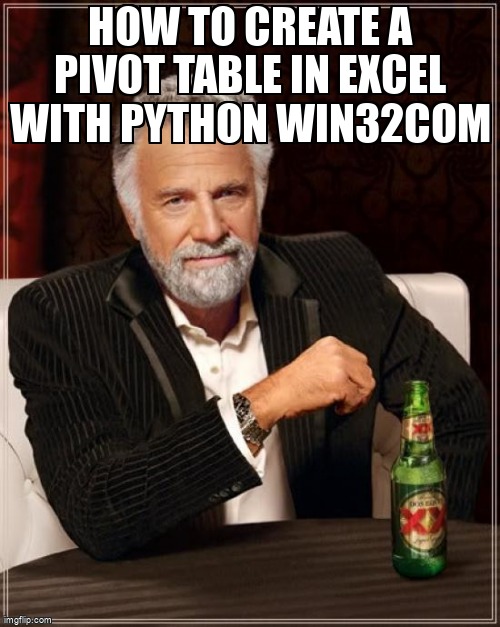 overflow_meme's tweet image. How to create a pivot table in Excel with python win32com stackoverflow.com/questions/6250… #pivottable #python #win32com #excel