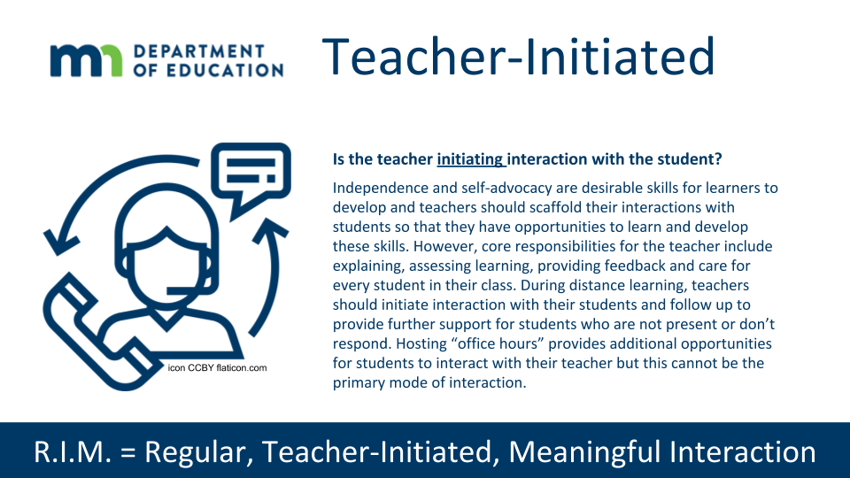 Teachers initiate the the interactions. Students may not have the self-advocacy skills to reach out and ask for help. Don't wait for them to come to you - go to them.