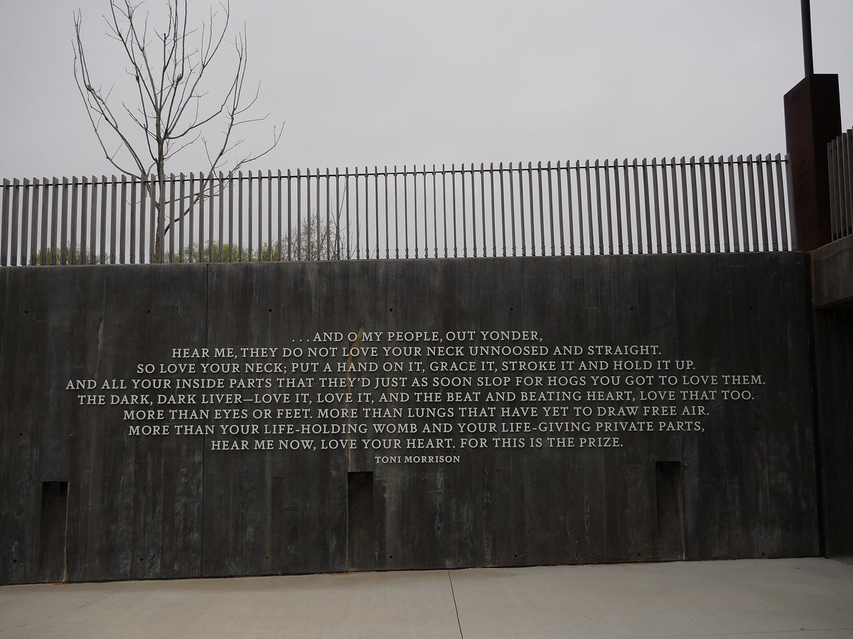 A quote from Toni Morrison at the National Memorial for Peace and Justice in Montgomery, Alabama.