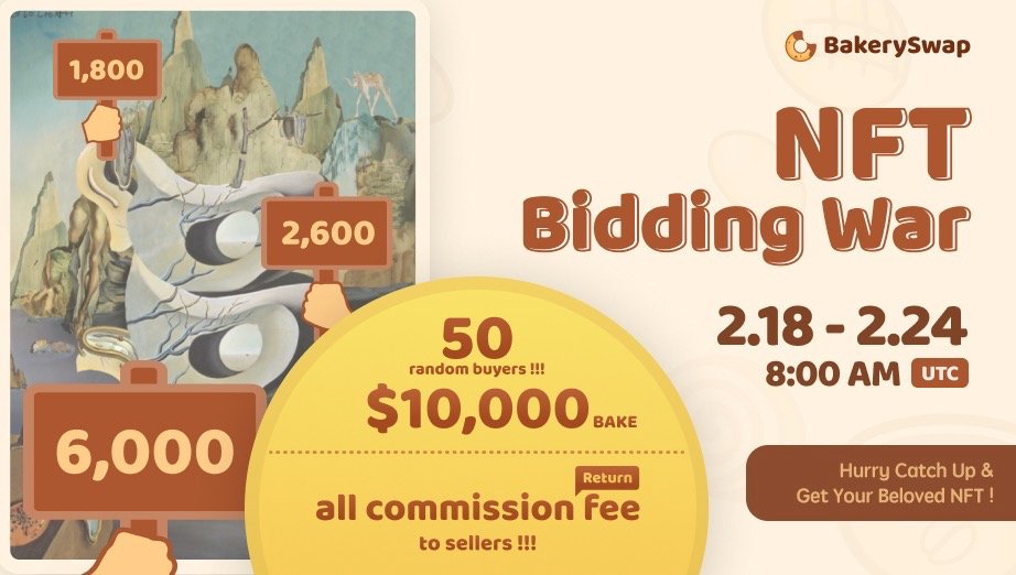 bakery_swap's tweet photo. 📣NFT Bidding War is launching TODAY! 🖼 #BSC #NFT Artists and Collectors...

📅2.18 8:00 AM - 2.24 8:00 AM UTC

⭐️ ALL commission fee return to sellers
⭐️ Reward $10,000 BAKE to 50 random buyers

 🔜Catch Up &amp; Get the NFT you love🥳..

⚠️ Remember to submit your #NFT to V2 https://t.co/J0Ny8Lq4ZP