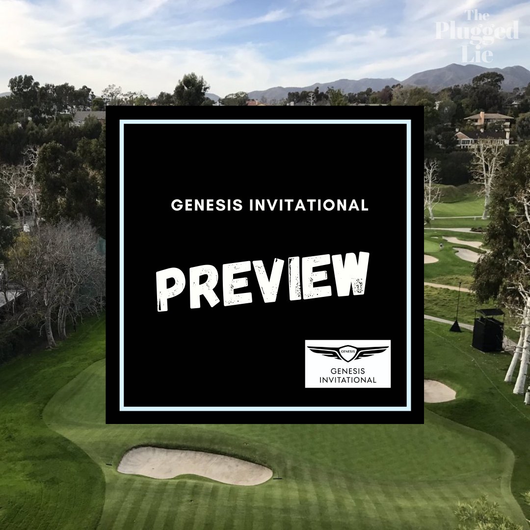   The Genesis Invitational   Fully stacked field. Let’s roll.