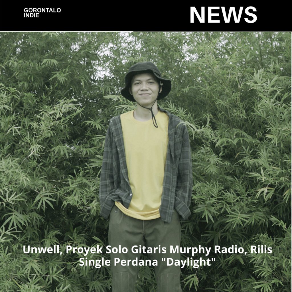 Unwell, Proyek Solo Gitaris Murphy Radio, Rilis Single Perdana "Daylight"
Wendra, sosok gitaris yang cukup menarik perhatian karena skill dan pergerakannya bersama Murphy Radio, band yang dimotorinya sejak akhir 2013 lalu.