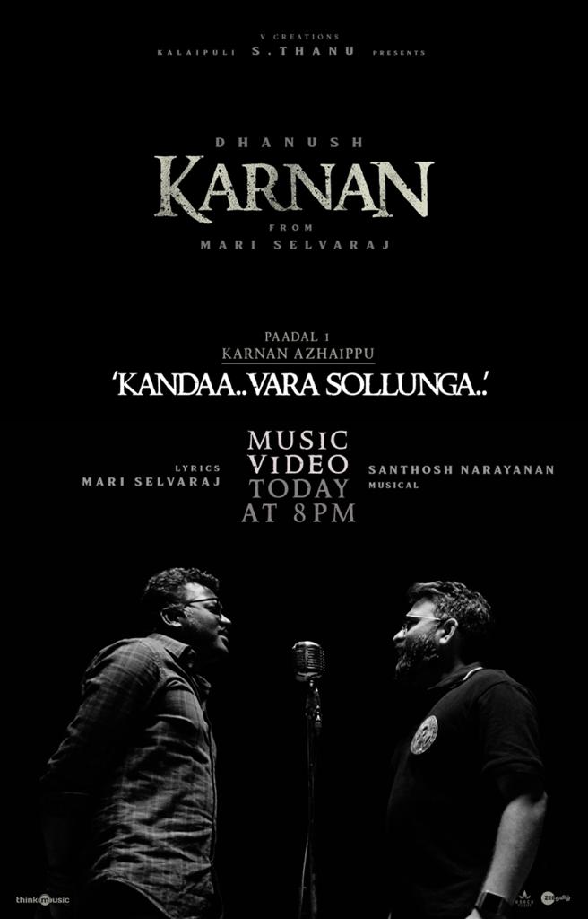theVcreations's tweet photo. #Karnan update alert! #MusicVideo of #KandaaVaraSollunga will be out today at 8pm, get ready to witness the magic of @Music_Santhosh @dhanushkraja @mari_selvaraj @thinkmusicindia @KarnanTheMovie #KarnanArrivesOnApril9 https://t.co/JvmOFSEeyf https://t.co/qjRBW2kAkI