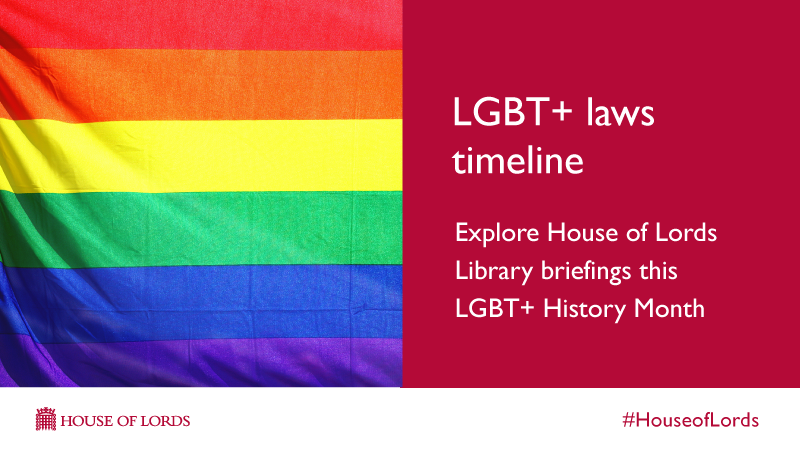 UKHouseofLords's tweet photo. .@HouseofCommons and #HouseofLords share responsibility for making laws. This #LGBTHistoryMonth, explore the Lords Library timeline of laws in last 20 years affecting #LGBTrights https://t.co/3BJQrb4hNM #TuringLaw #Section28 #samesexmarriage https://t.co/RmQJMzecsa