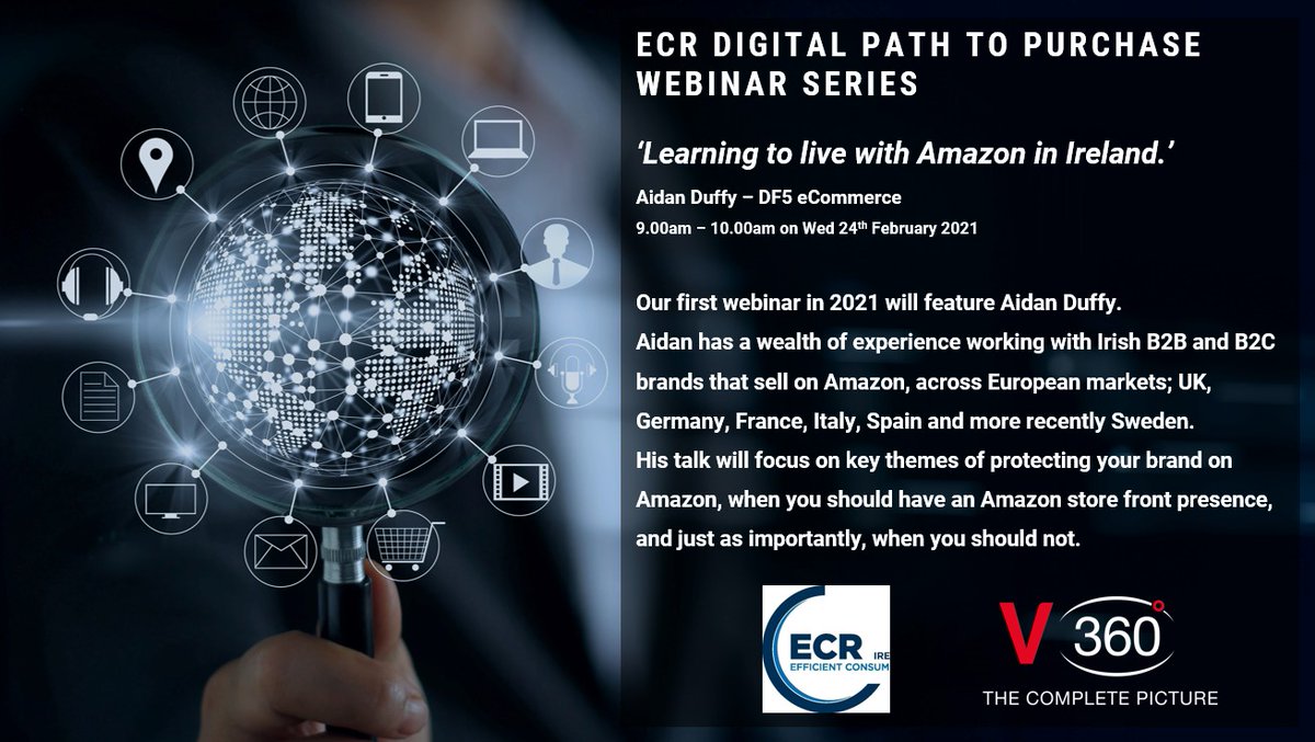 V360_IE's tweet photo. Looking forward to kicking off this year’s ECR Digital Path To Purchase webinar series with Aidan Duffy talking about ‘Learning to live with Amazon in Ireland’. To register please click here: https://t.co/IliM5pPDtC https://t.co/WjWNpN6V55