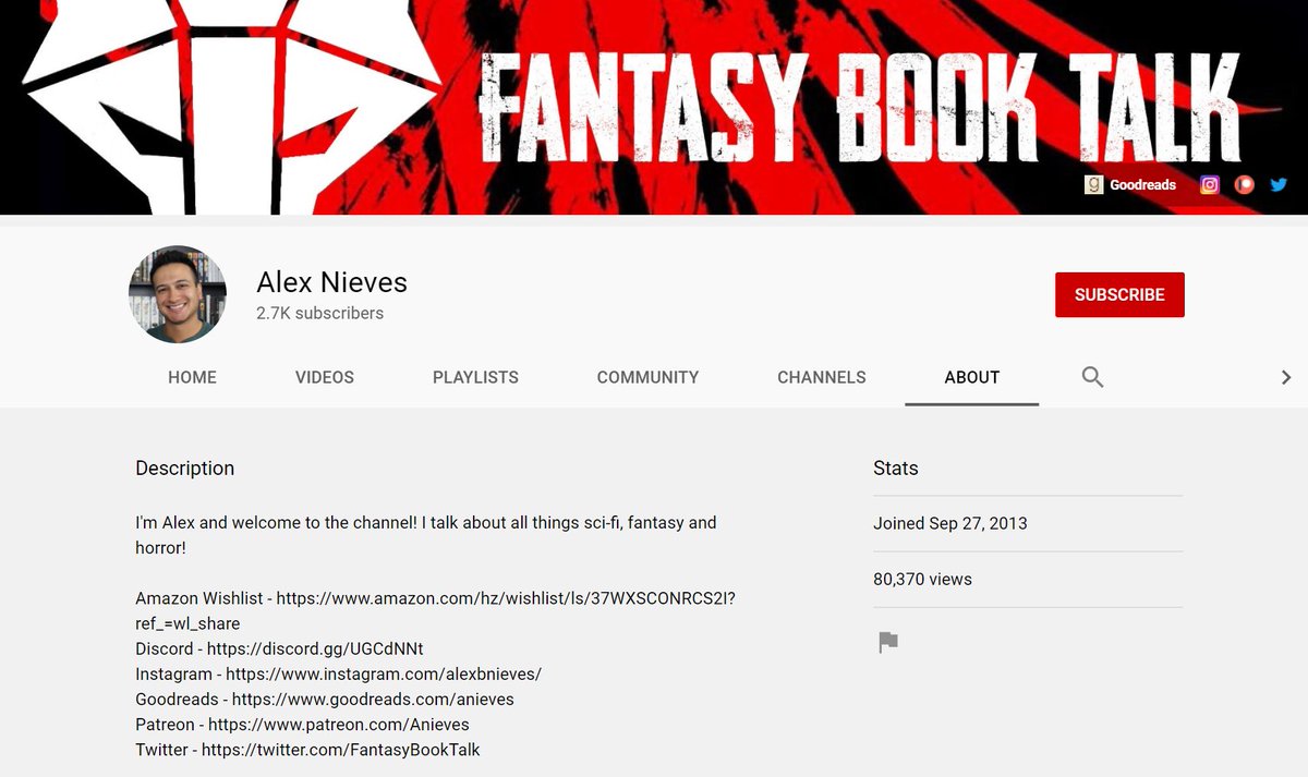 Alex Nieves @FantasyBookTalk See Descriptions in pictures below (Alt text included)Youtube:  https://www.youtube.com/channel/UC-y7T-qJGfUgAW1p0_LodQwDiscord:  https://discord.gg/UGCdNNt&nbsp;Patreon:  https://www.patreon.com/Anieves&nbsp;Amazon Wishlist:  https://www.amazon.com/hz/wishlist/ls/37WXSCONRCS2I?ref_=wl_shareGoodreads -  https://www.goodreads.com/anieves&nbsp;