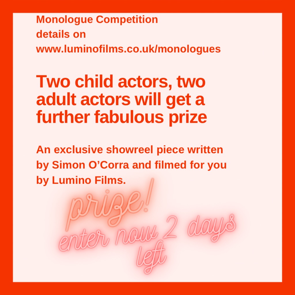 luminofilms's tweet photo. MONOLOGUE COMPETITION - new prize added of a showreel scene for you and an acting partner, written by Simon O'Corra and filmed by Lumino Films. Worth £120. @SupportBritish @the98percentpod @MonologueFriday 
Details on https://t.co/zq9z49IBoO https://t.co/TJMTA0qozH