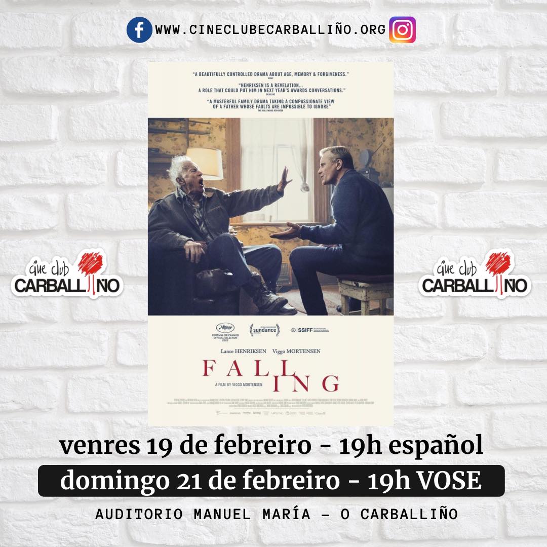 🎞️O <a href="/CineclubeCarba/">Cineclube Carballiño</a> volve á actividade coa dobre proxección de "Falling", a película dirixida e protagonizada por Viggo Mortensen e que formou parte da Sección Oficial do #25OUFF

🗓️Venres 19, ás 19:00 horas, en versión dobrada ao castelán. 
🗓️Domingo 21, ás 19:00 horas, en VOSE.