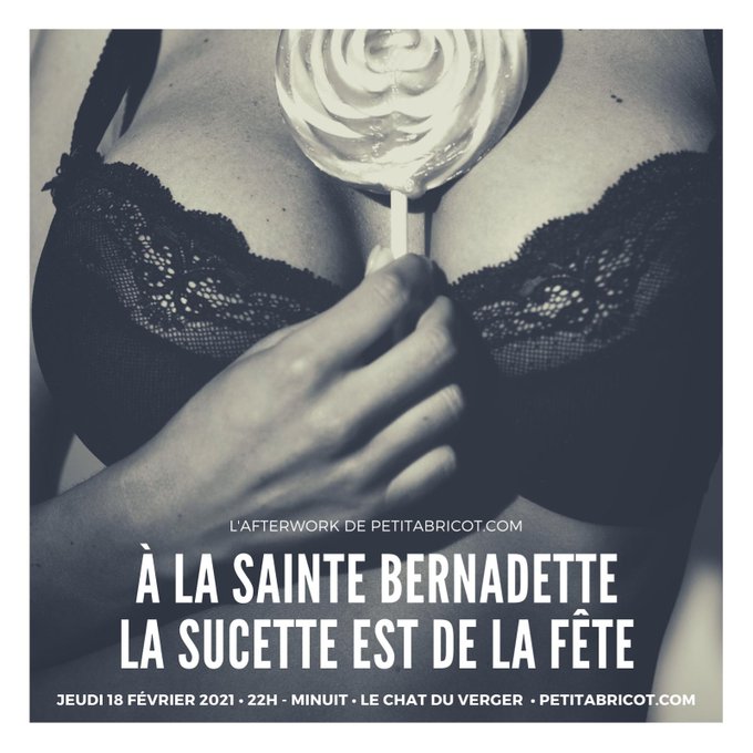 L&rsquo;Afterwork de https://t.co/YYbAze99oD: &laquo; A la Sainte-Bernadette, la sucette est de la f&ecirc;te&raquo; jeudi 18