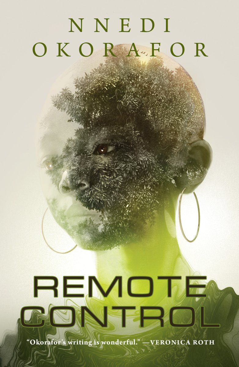 Nnedi's tweet image. REMOTE CONTROL 
1. Set in near-future Ghana.
2. Features the Adopted Daughter of Death.
3. Has a problematic robot in it. 

#Africanfuturism @TorDotComPub