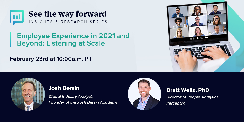 Listening at Scale: The Key to Employee Experience.  Join me with Brett Wells from <a href="/perceptyx/">Perceptyx, Inc.</a> as we unlock the secret to real-time employee feedback. Feb 23, 10AM PST. go.perceptyx.com/employee-exper…