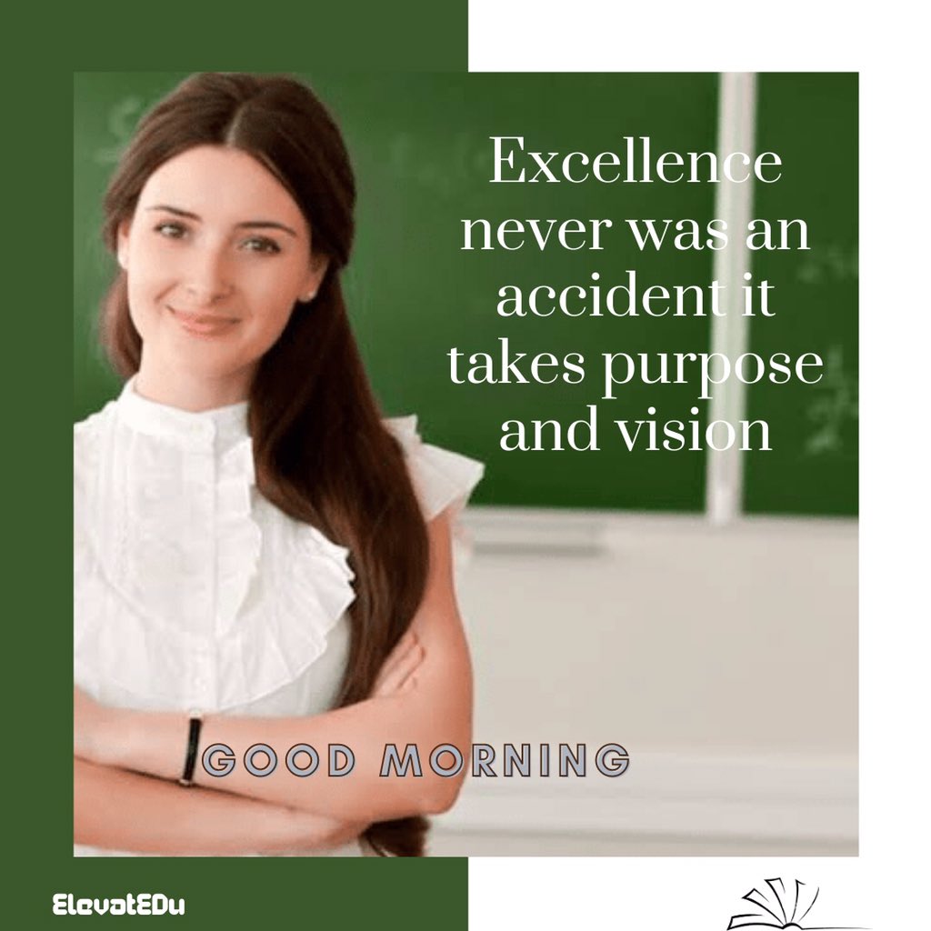 TheElevatEDu_'s tweet photo. Goodmorning!
#quoteoftheday - "Excellence never was an accident,it takes purpose and vision"
#QOTD
#excellence
#Elevatedu📖 https://t.co/f83K1zCutn