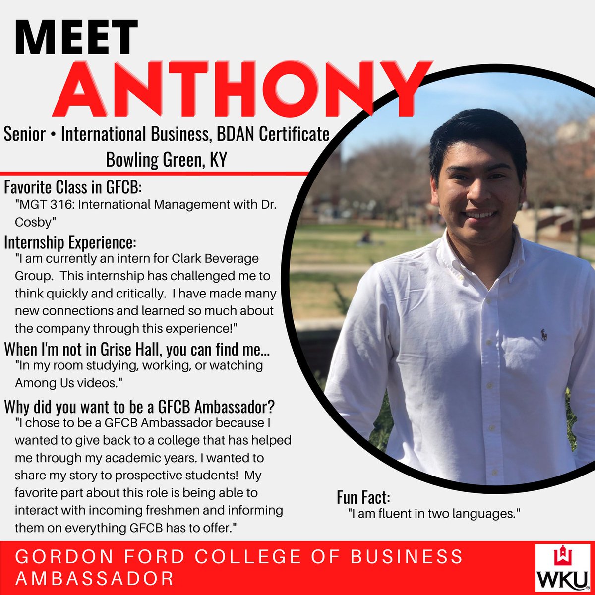 WKUGordonFord's tweet image. Meet the GFCB Ambassador Anthony Itzol, a senior from Bowling Green, KY. Anthony is an International Business major + certificate in Business Data Analytics, TOP Guide, Greek Week chair, &amp;amp; member of Sigma Phi Epison &amp;amp; HOLAS. Thanks for all you do for the GFCB, Anthony! #WKU