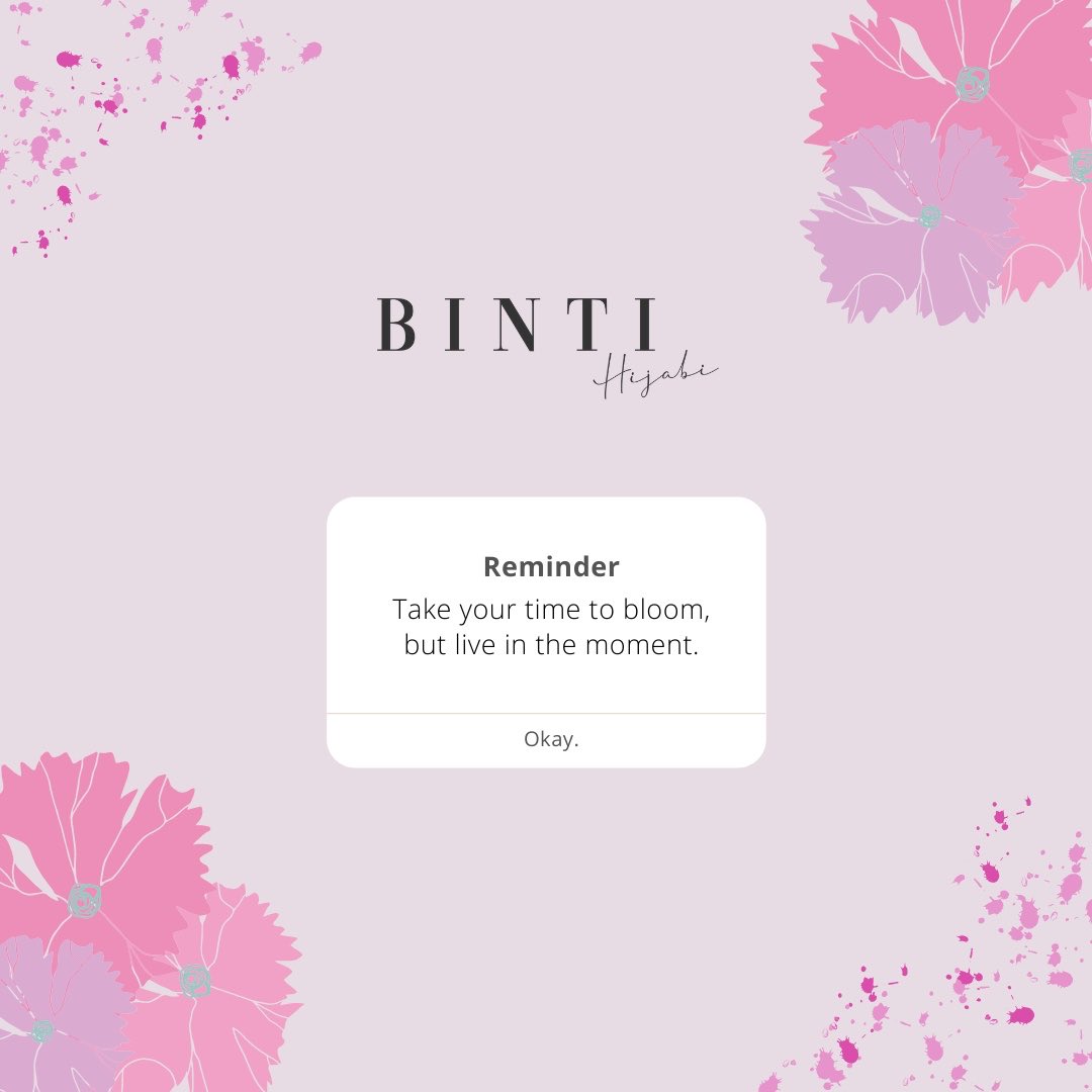 Hijabintee's tweet photo. That’s right, beautiful flowers take time to bloom. So do you! You are allowed to grow, learn and bloom in your own way 🥰 Happy Monday dear Binti Sisters ✨ https://t.co/tF1ZHyd7OP