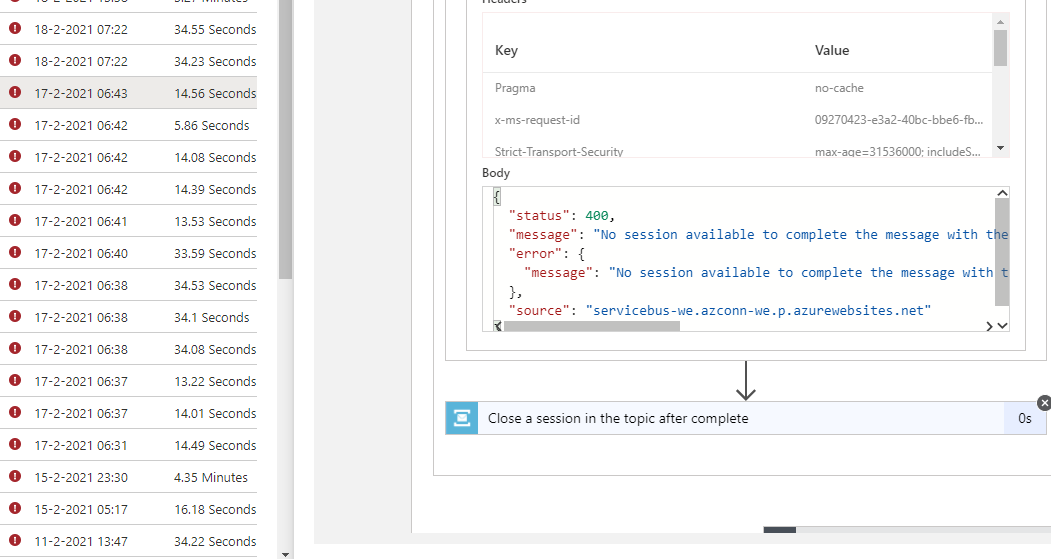Geronius's tweet photo. @logicappsio for some reason sometimes my servicebus throws this error to me: "No session available to complete the message with the lock token". Its not because of the lock-timeout, this is set to the max 5 minutes. As shown in the screenshot is happens after 15 or 30 seconds. https://t.co/pnIwh2uBYX