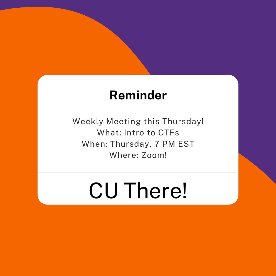 CU_Cyber's tweet image. Hey Hackers! Don’t forget about our meeting tonight at 7 on Zoom! Tonight’s topic is Intro to CTFs by Matt E! CU There!