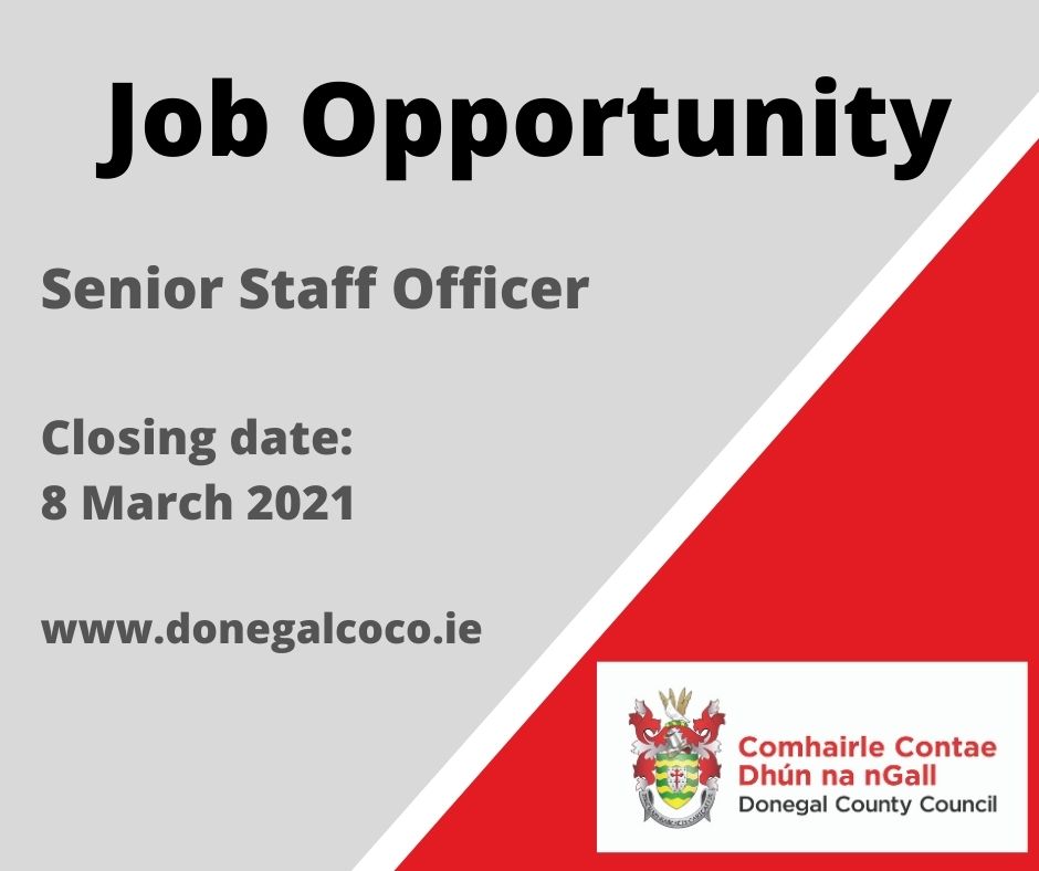 donegalcouncil's tweet image. We are currently seeking applications for the position of Senior Staff Officer.
Closing date for receipt of completed application forms is 12 noon on Monday, 8th March, 2021.  More info; ow.ly/48Lq30rxq41 
#Donegal #LocalGovJobs