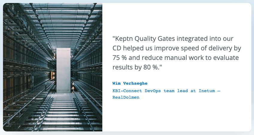 keptnProject's tweet photo. "Keptn Quality Gates integrated into our CD helped us improve speed of delivery by 75 % and reduce manual work to evaluate results by 80 %" - Wim Verhaeghe @Realdolmen https://t.co/AUhsqnKuWh