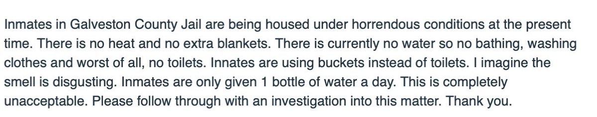 2) Galveston county - see attached emails about lack of water, using buckets to pee and a pregnant woman.