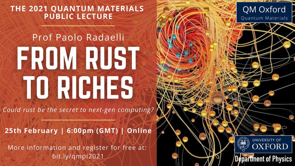 🧲Join us next week for the 2021 QM Public Lecture! 🧲

Prof <a href="/RadaelliPaolo/">Paolo Radaelli</a> tells us more about the exciting new results published earlier this month in <a href="/nature/">nature</a> - could rust be the secret to next-gen computing technology? 🖥️

More info &amp; register: www2.physics.ox.ac.uk/events/2021/02…